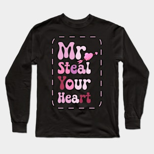 Mr. Steal Your Heart Valentines Day Long Sleeve T-Shirt